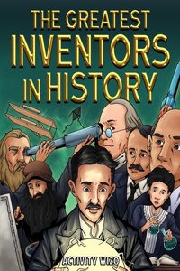Greatest Inventors in History