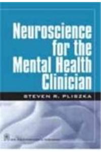 Neuroscience For The Mental Health Clinician