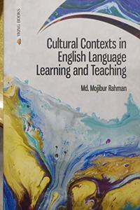 Cultural Contexts In English Language Learning And Teaching