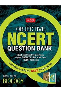 Objective NCERT Question Bank for NEET - Biology