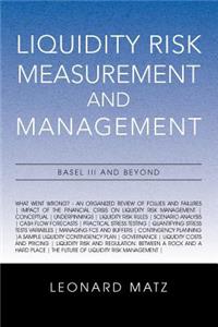 Liquidity Risk Measurement and Management