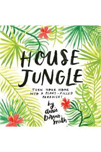 House Jungle