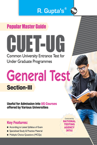 CUET-UG: General Test (Section-III) Exam Guide