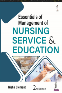 Essentials of Management of Nursing Service & Education