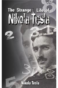 Strange Life of Nikola Tesla