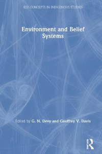 Environment and Belief Systems (Key Concepts in Indigenous Studies)