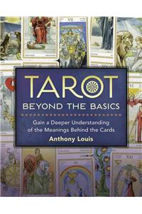 Tarot Beyond the Basics