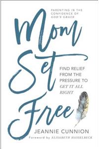 Mom Set Free