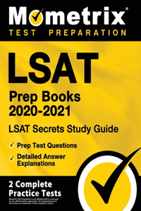 LSAT Prep Books 2020-2021 - LSAT Secrets Study Guide, Prep Test Questions, Detailed Answer Explanations