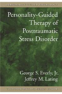 Personality-Guided Therapy for Posttraumatic Stress Disorderpersonality-Guided Therapy for Posttraumatic Stress Disorder