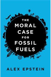 Moral Case for Fossil Fuels