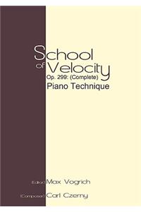 School of Velocity, Op. 299 (Complete): Piano Technique