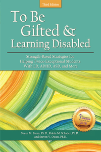 To Be Gifted and Learning Disabled