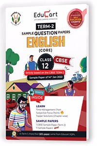 Educart English Core CBSE Term 2 Class 12 Sample Papers (Exclusively for 13th May 2022 Exam)