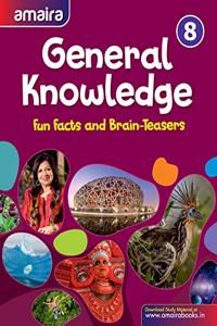Amaira General Knowledge 8 - Fun Facts and Brain-Teasers