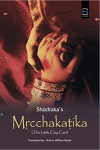 MRCCHAKATIKA (The Little Clay Cart)