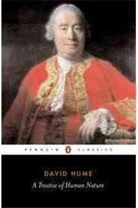 A Treatise of Human Nature: Being an Attempt to Introduce the Experimental Method of Reasoning Into Mor