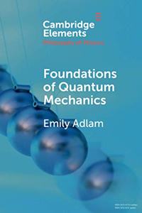 Foundations of Quantum Mechanics