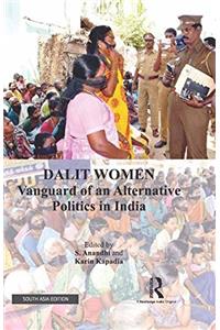 Dalit Women: Vanguard of an Alternative Politics in India