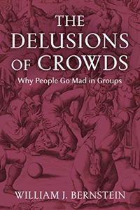 The Delusions of Crowds