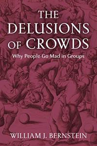 The Delusions of Crowds