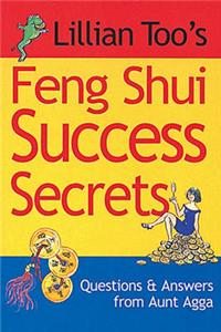 Lillian Too's Feng Shui Success Secrets