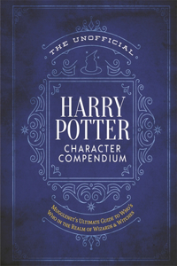 The Unofficial Harry Potter Character Compendium