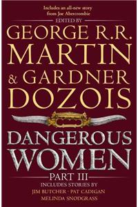 Dangerous Women Part 3