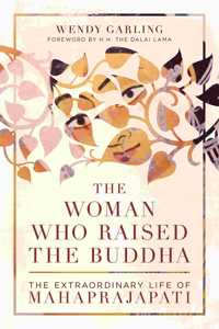 THE WOMAN WHO RAISED THE BUDDHA: (SHAMBHALA SOUTH ASIA EDITIONS)