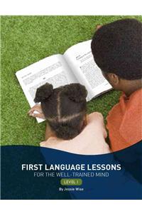 First Language Lessons Level 1: Level 1