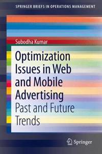 Optimization Issues in Web and Mobile Advertising