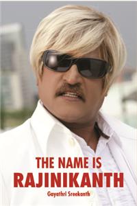 The Name Is Rajinikanth