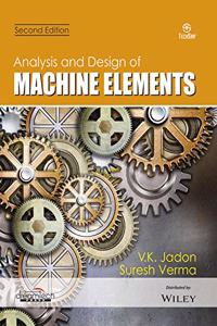 Analysis and Design of Machine Elements, 2ed