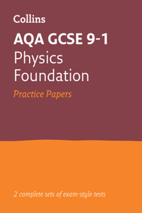 Collins GCSE 9-1 Revision - Aqa GCSE 9-1 Physics Foundation Practice Test Papers