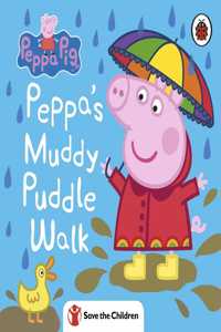 Peppa Pig: Peppa's Muddy Puddle Walk (Save the Children)