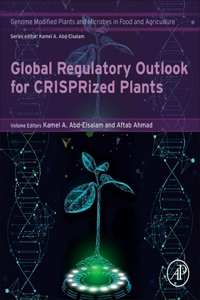 Global Regulatory Outlook for Crisprized Plants