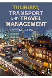 Tourism, Transport and Travel Management