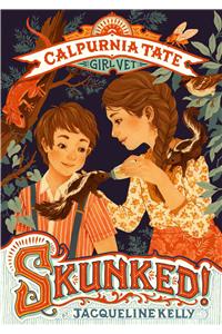 Skunked!: Calpurnia Tate, Girl Vet