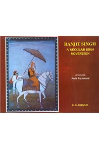 Ranjit  Singh : A Secular Sikh Sovereign