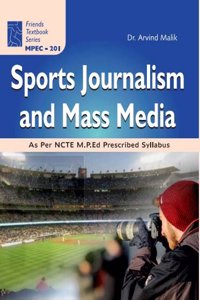 SPORTS JOURNALISM AND MASS MEDIA: Textbook of Physical Education M.P.Ed as per New Syllabus
