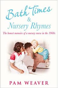 Bath Times and Nursery Rhymes