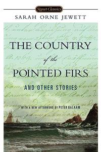 Country of the Pointed Firs and Other Stories