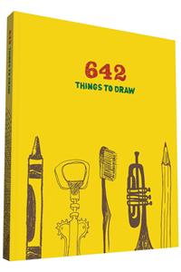 642 Things to Draw: Inspirational Sketchbook to Entertain and Provoke the Imagination