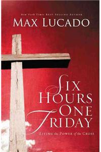 Six Hours One Friday