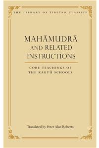 Mahamudra and Related Instructions