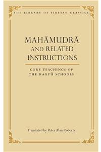 Mahamudra and Related Instructions