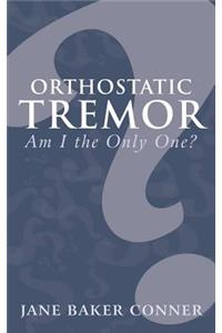 Orthostatic Tremor