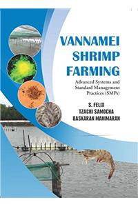 Vannamei Shrimp Farming: Advanced Systems And Standard Management Practices