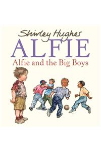 Alfie and the Big Boys