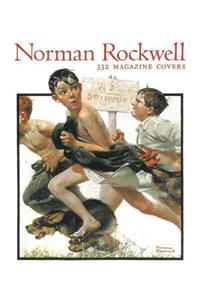Norman Rockwell: 332 Magazine Covers: 332 Magazine Covers